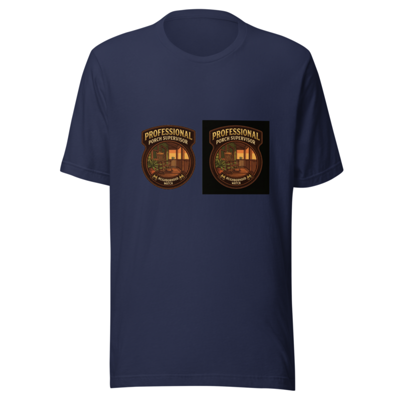 Professional Porch Supervisor - tshirt