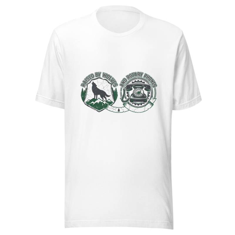 Raised By Wolves And Rotary Phones - tshirt