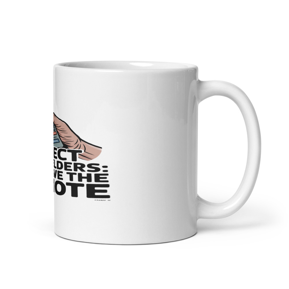 RESPECT YOUR ELDERS: WE HAVE THE REMOTE - mug