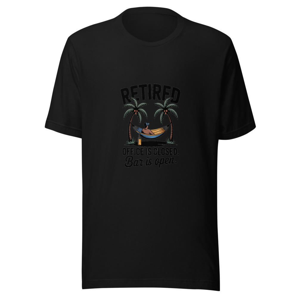 Retired: Office Is Closed. Bar Is Open. - tshirt