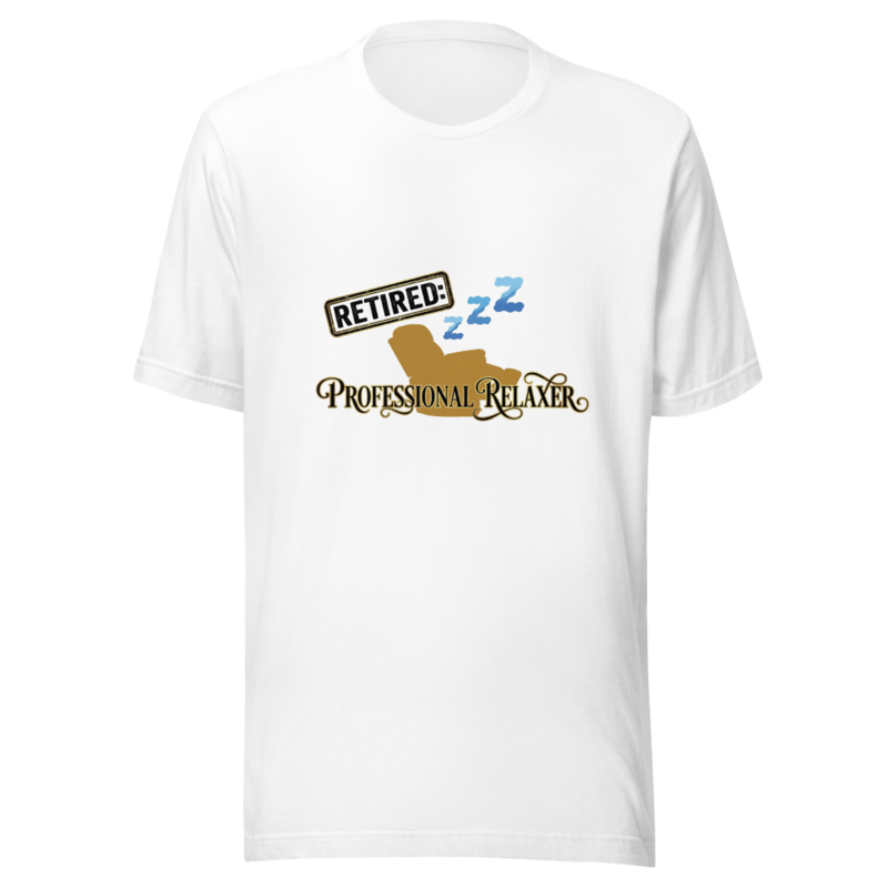 Retired: Professional Relaxer - tshirt