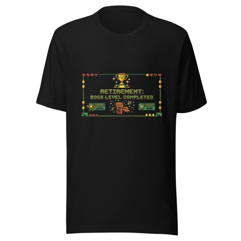 Retirement: Boss Level Completed - tshirt
