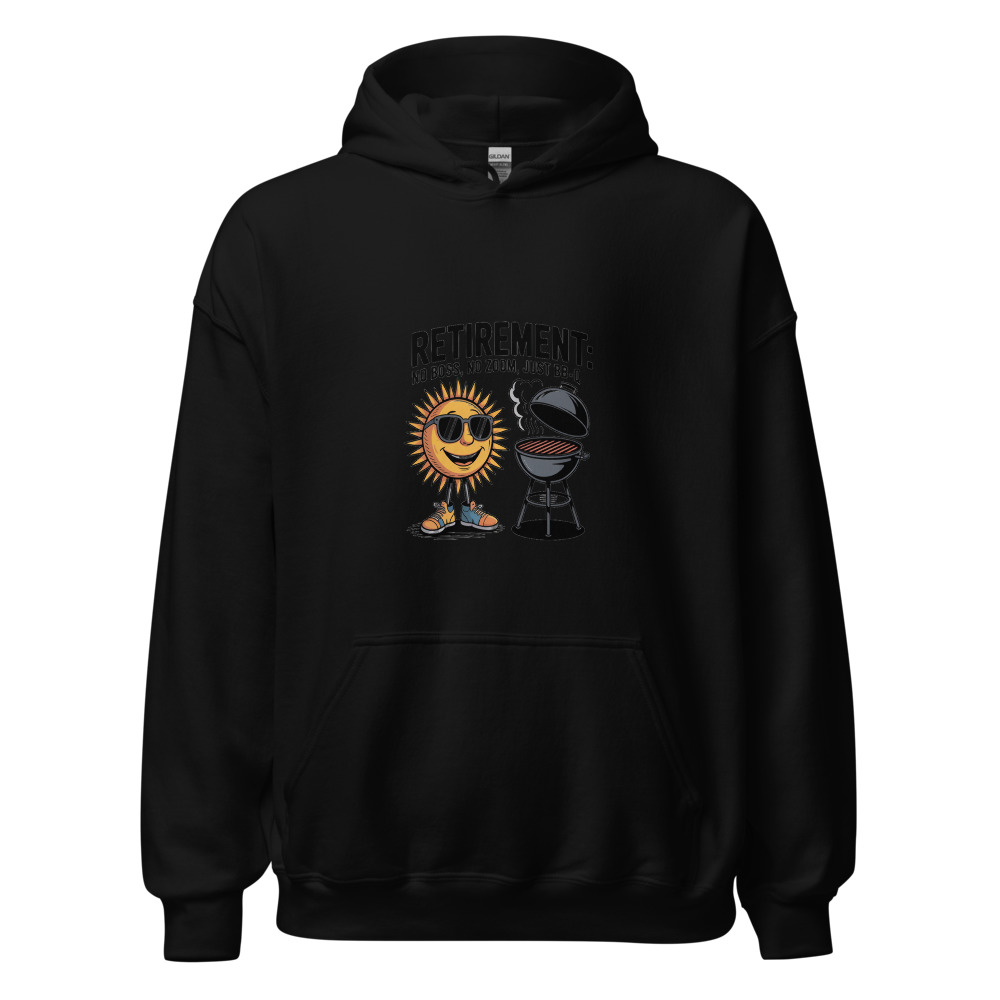 RETIREMENT: NO BOSS, NO ZOOM, JUST BBQ - hoodie