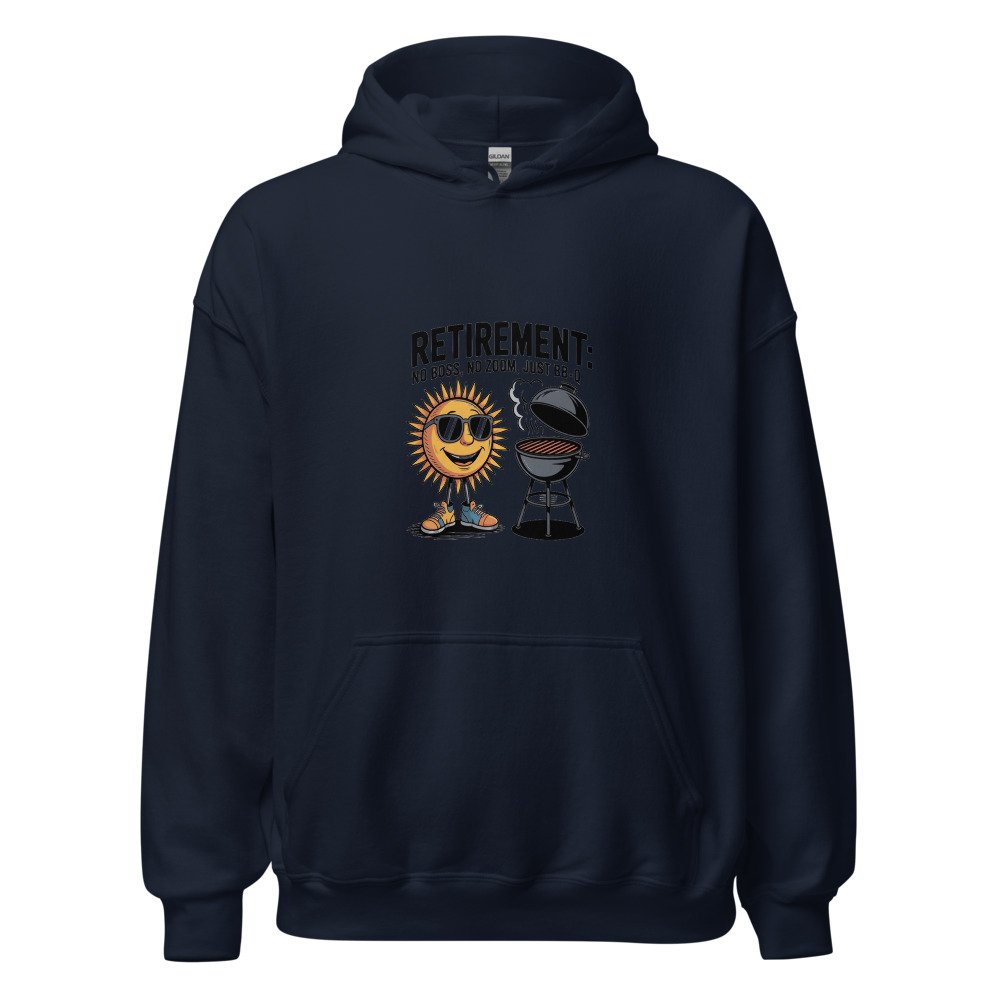 RETIREMENT: NO BOSS, NO ZOOM, JUST BBQ - hoodie
