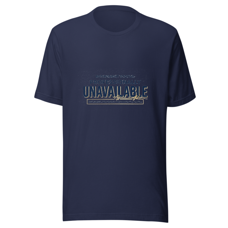 Retirement Status: Professionally Unavailable - tshirt
