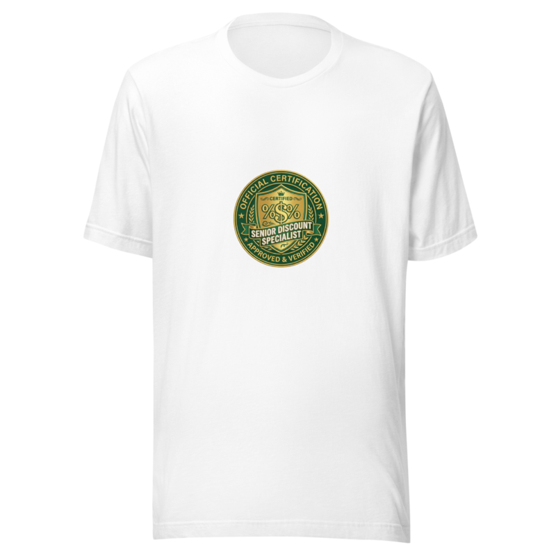Senior Discount Specialist - tshirt