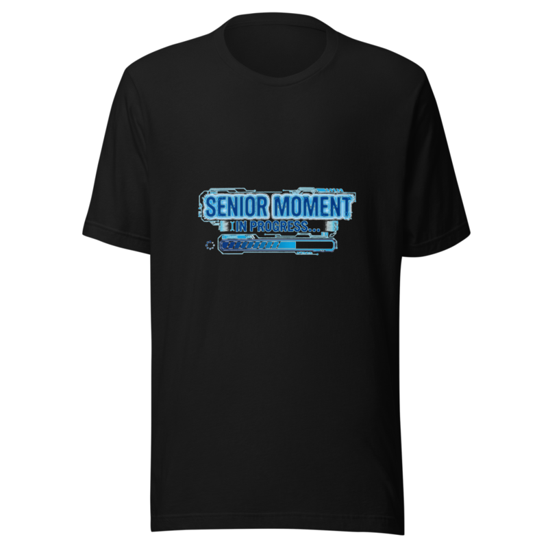 Senior Moment In Progress - tshirt