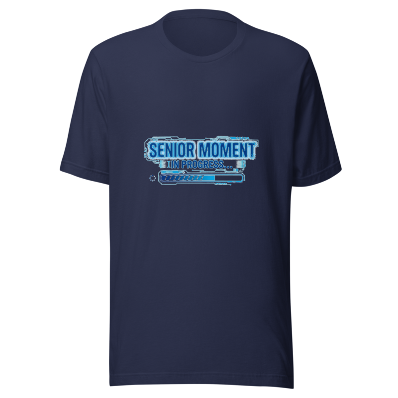 Senior Moment In Progress - tshirt