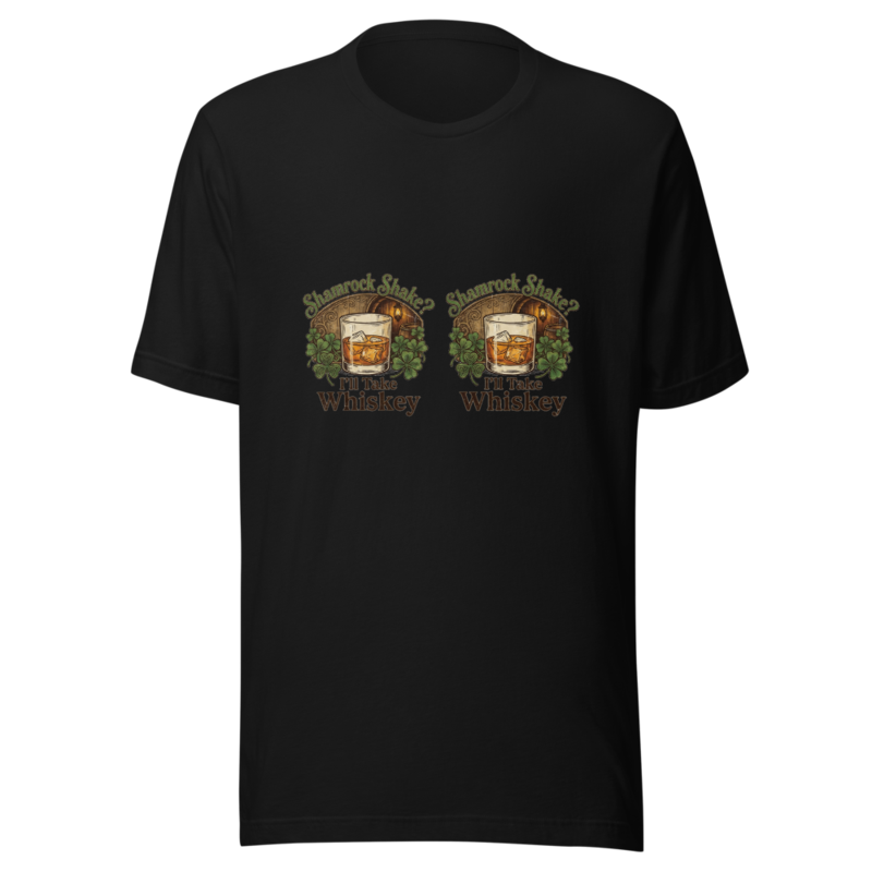 Shamrock Shake? I'll Take Whiskey - tshirt