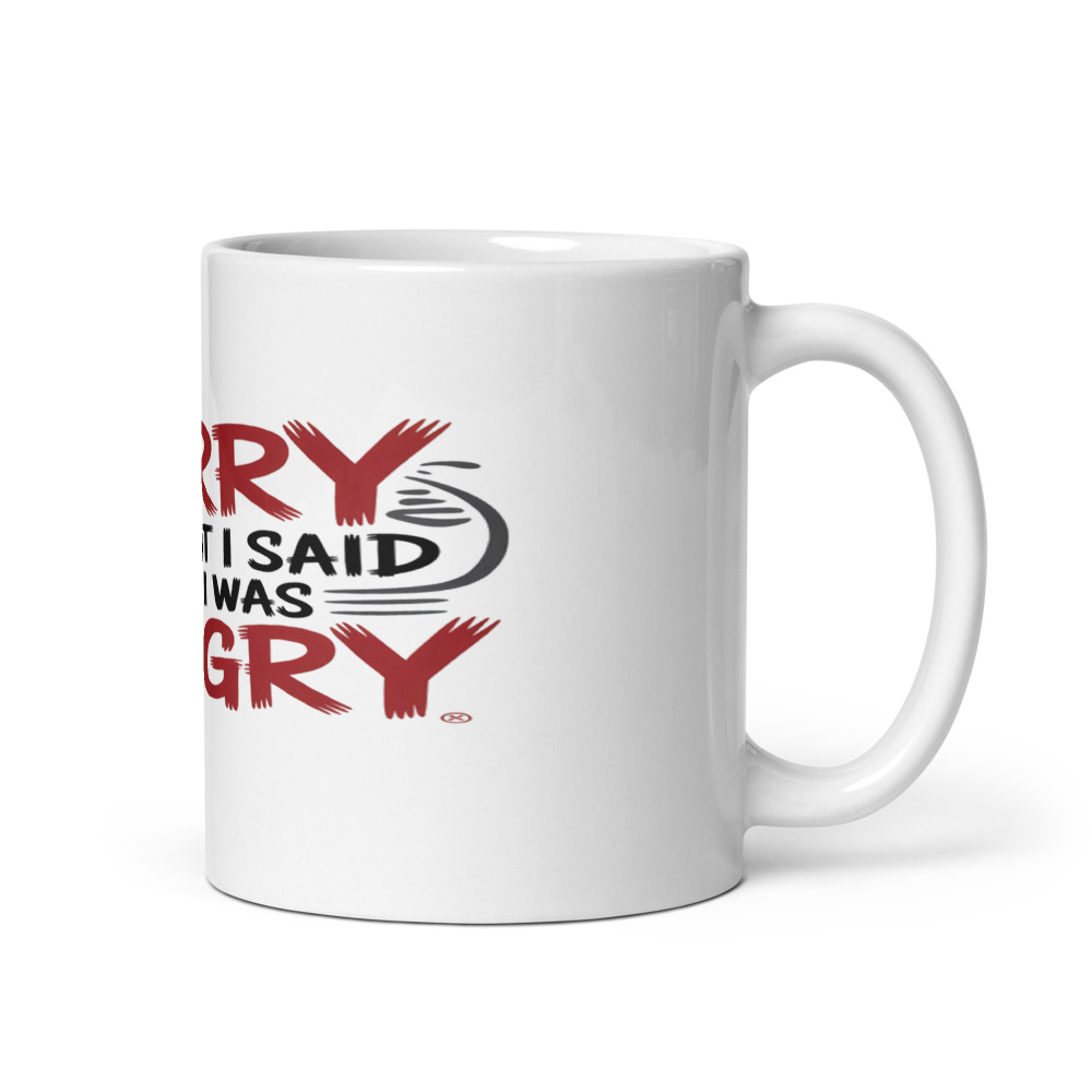 Sorry for What I Said When I Was Hungry - mug