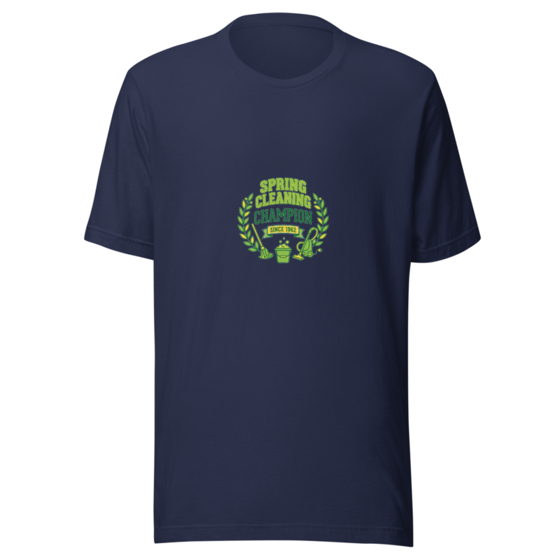 Spring Cleaning Champion Since 1962 - tshirt