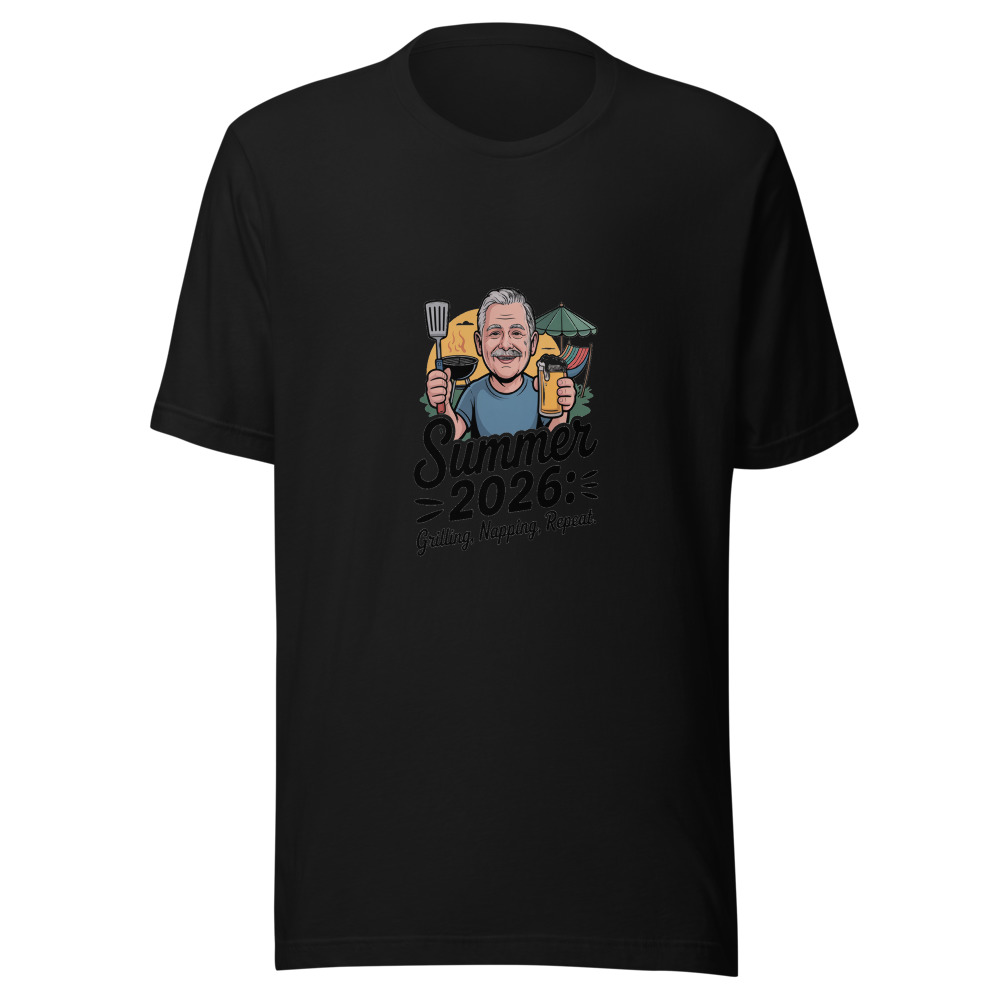 Summer 2026: Grilling, Napping, Repeat. - tshirt