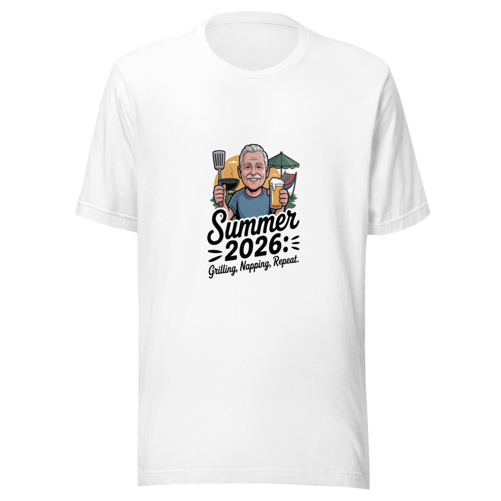 Summer 2026: Grilling, Napping, Repeat. - tshirt
