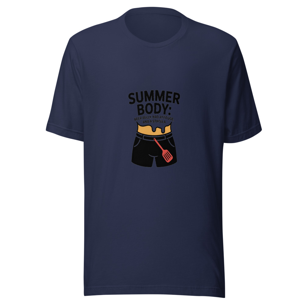 SUMMER BODY: BEER BELLY, BAD ATTITUDE, AND A SPATULA - tshirt