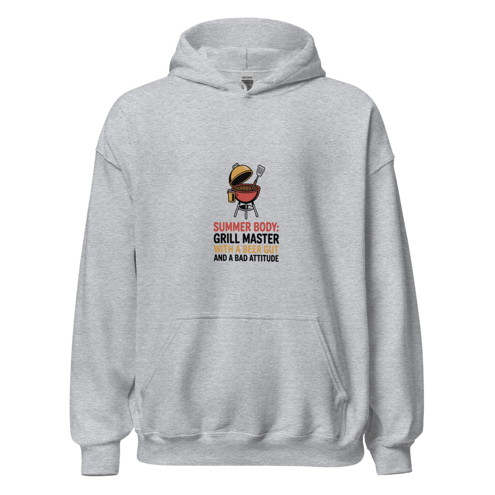 SUMMER BODY: GRILL MASTER WITH A BEER GUT AND A BAD ATTITUDE - hoodie