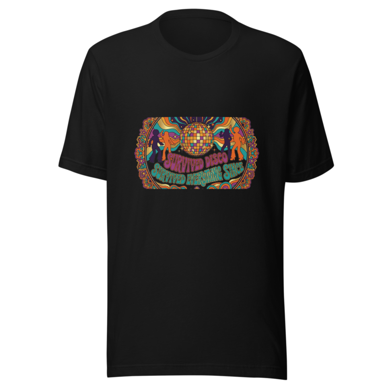 Survived Disco, Survived Everything Since - tshirt