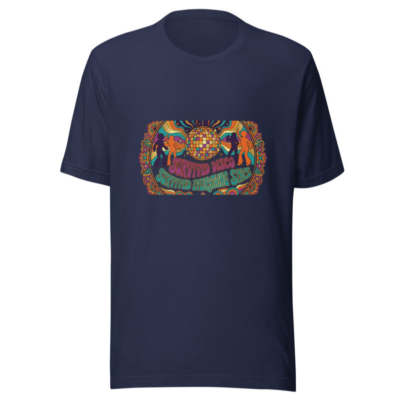 Survived Disco, Survived Everything Since - tshirt