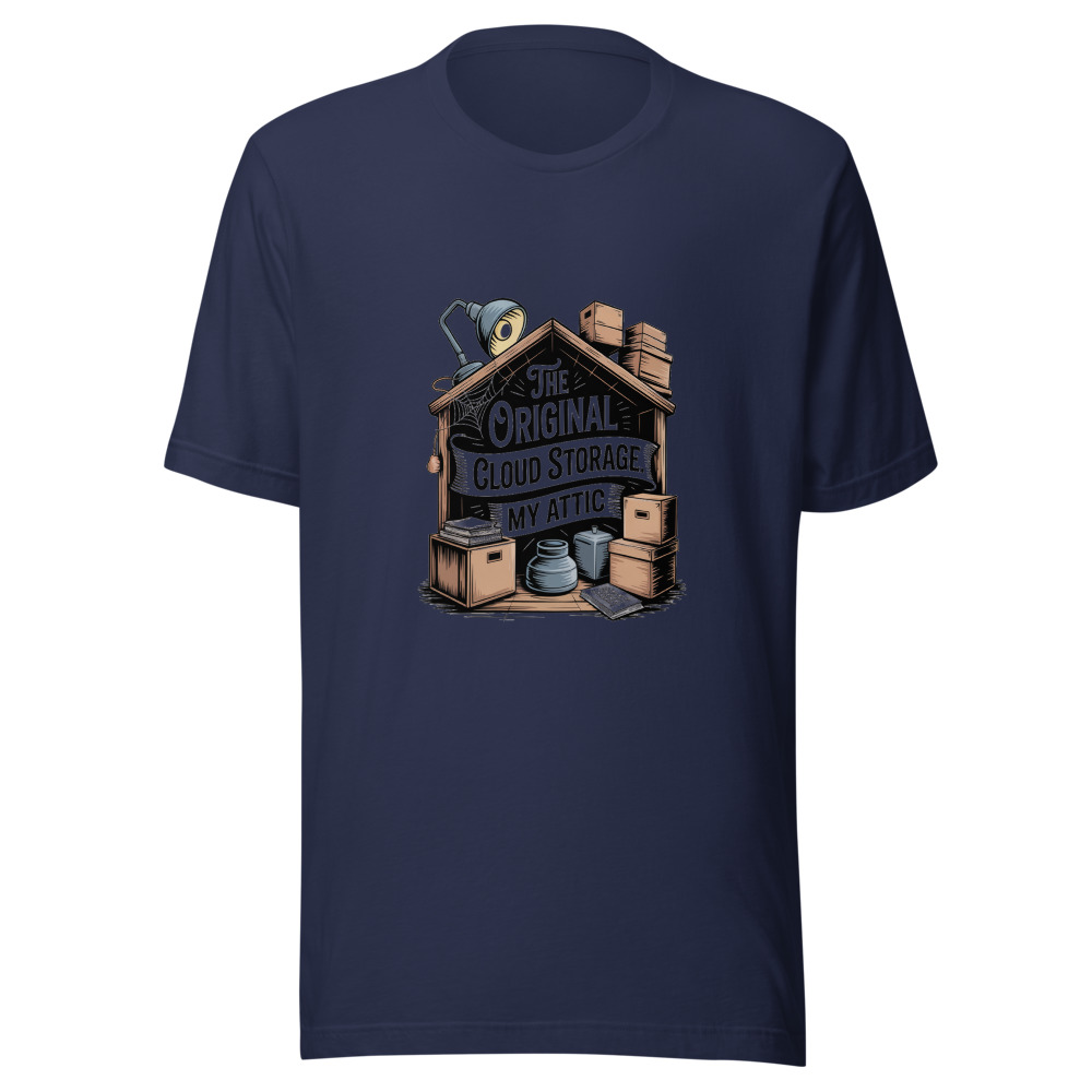 THE ORIGINAL CLOUD STORAGE: MY ATTIC - tshirt