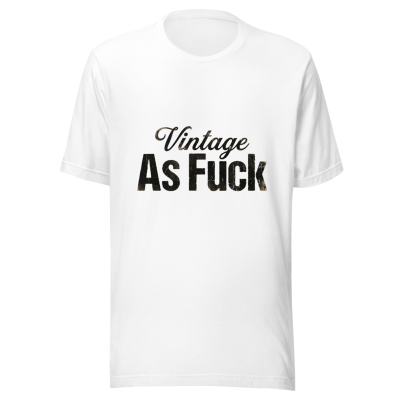 Vintage As Fuck - tshirt