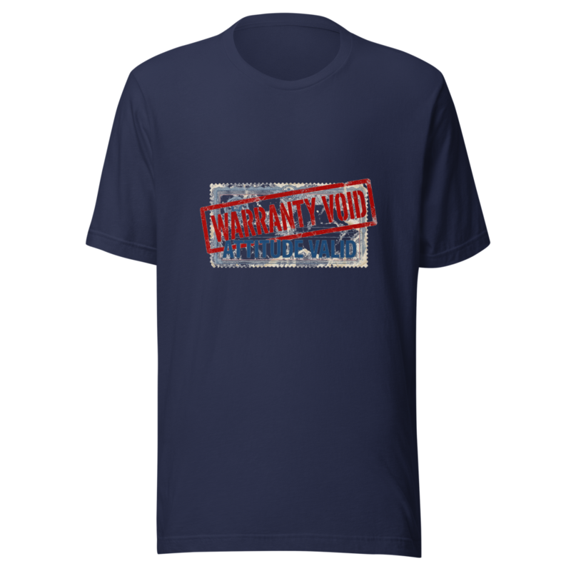 Warranty Void, Attitude Valid - tshirt