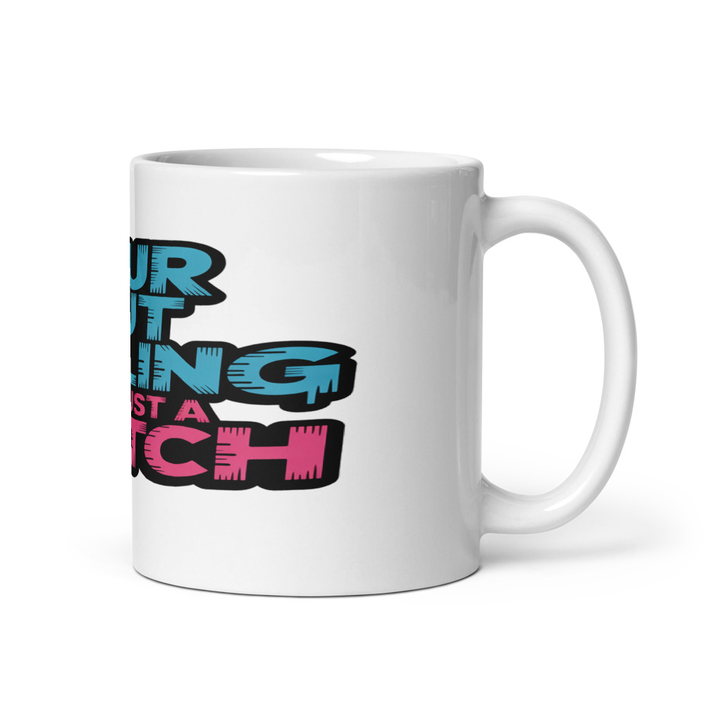 YOUR GUT FEELING IS JUST A GLITCH - mug