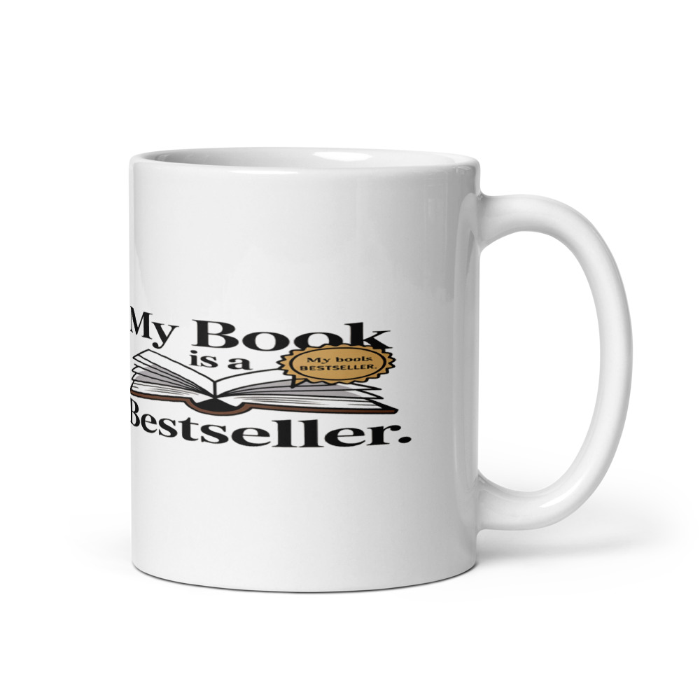 Your Netflix Is Buffering. My Book Is a Bestseller. - mug