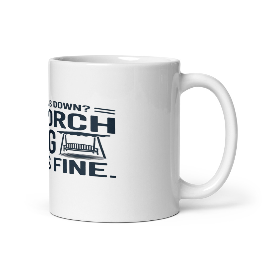 Your Wi-Fi Is Down? My Porch Swing Works Fine. - mug